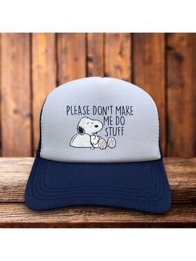 Peanuts Snoopy Please Don't Make Me Do Stuff Unisex Trucker Hat Lazy Tired Gift